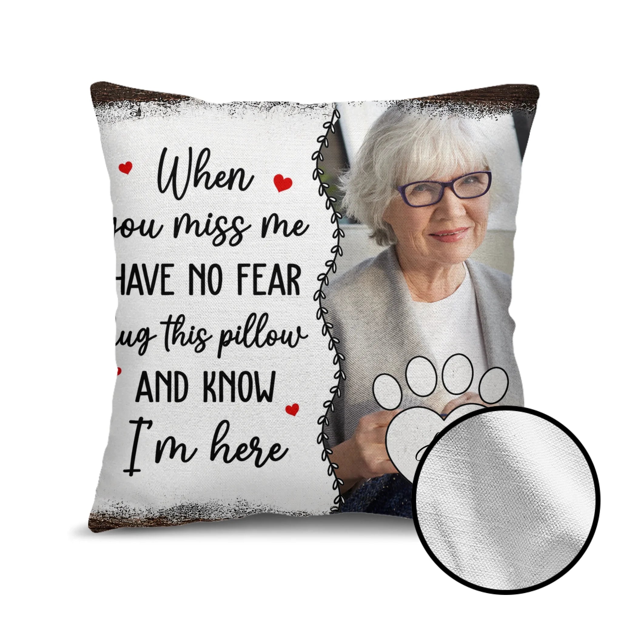 Custom Photo Have No Fear Hug This Pillow - Memorial Gift - Personalized Pillow