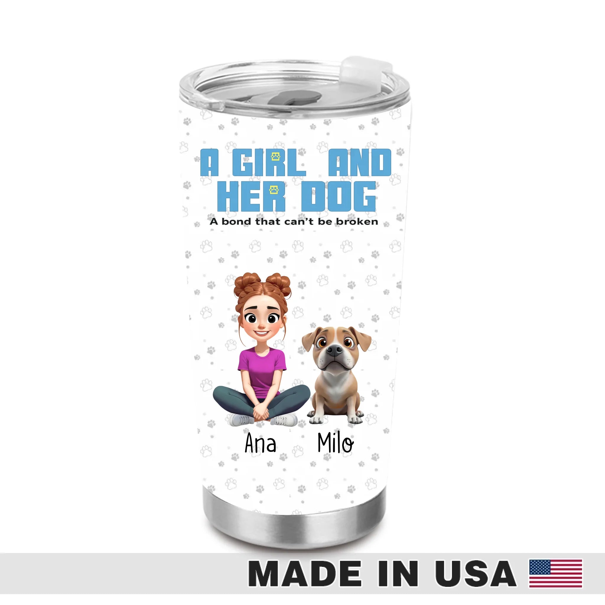 A Girl & Her Dogs Has Unbreakable Bond - Personalized Tumbler Cup - Gift For Daughter